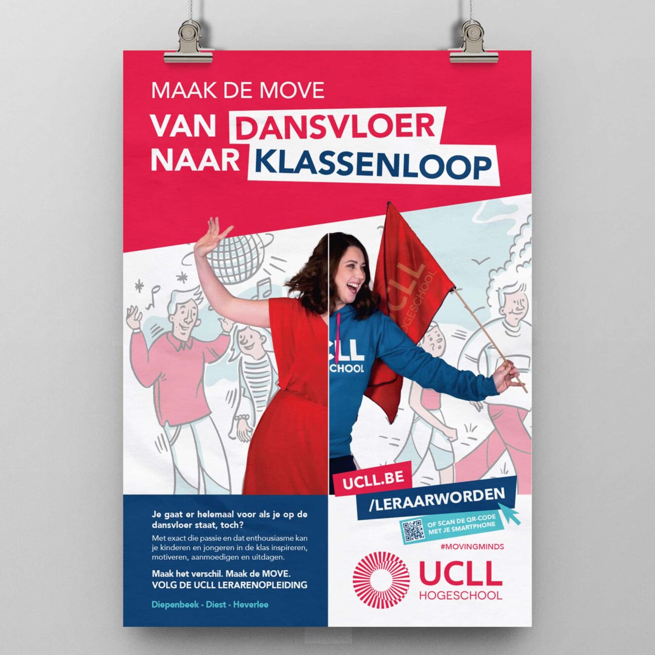 Poster van een dame die in 2 is gesplitst: links dansend in een rode jurk, rechts lopend in een blauwe UCLL-trui. Hierboven staat "Maak de move van dansvloer naar klassenloop"